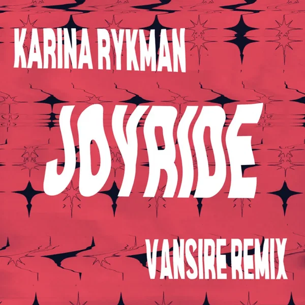 Joyride (Vansire Remix)