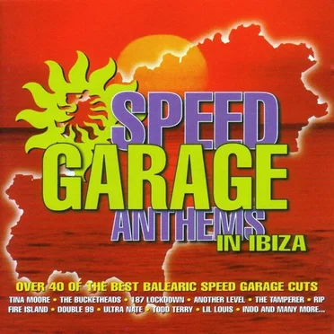 Speed Garage Anthems in Ibiza by Various Artists - album cover