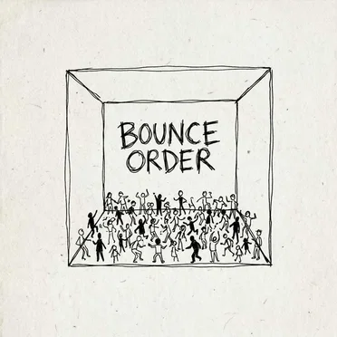 Bounce Order