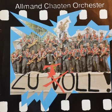 Zu Toll by Allmand Chaoten Orchester - album cover