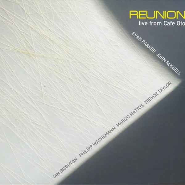 Reunion Live From Cafe Oto