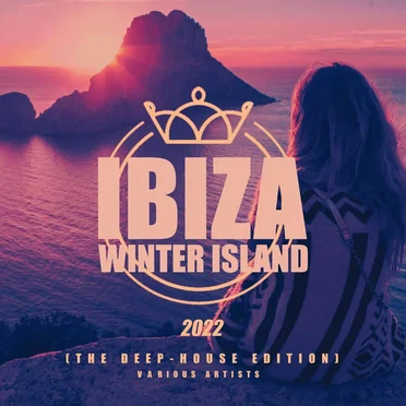 Ibiza Winter Island 2022 (The Deep‐House Edition) by Various Artists - album cover