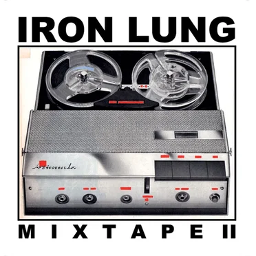Iron Lung Mixtape II by Various Artists - album cover