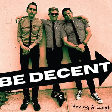Having a Laugh by Be Decent - album cover
