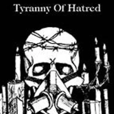 Tyranny of Hatred