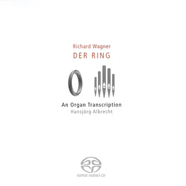 Der Ring - An Organ Transcription (Hansjörg Albrecht)