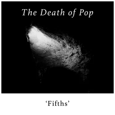 Fifths by The Death of Pop - album cover