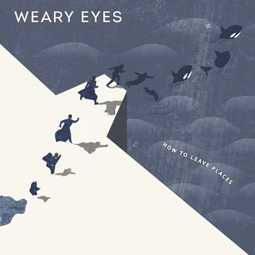 Weary Eyes