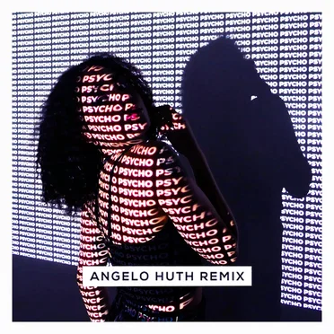Psycho (Angelo Huth remix)