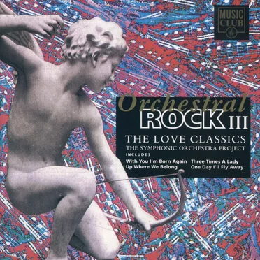 Orchestral Rock III: The Love Classics