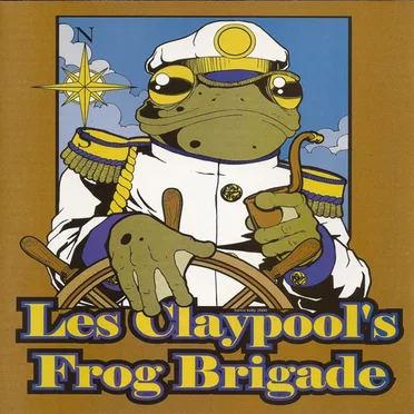 The Les Claypool Frog Brigade
