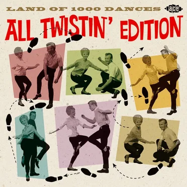 Land of 1000 Dances: All Twistin’ Edition by Various Artists - album cover