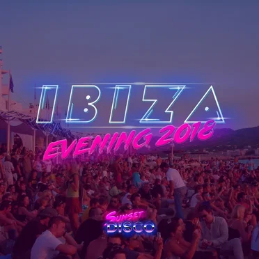 Ibiza Evening 2018 by Various Artists - album cover