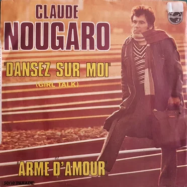 Dansez sur moi (Girl Talk) / Armé d’amour