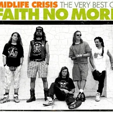 Midlife Crisis: The Very Best of Faith No More