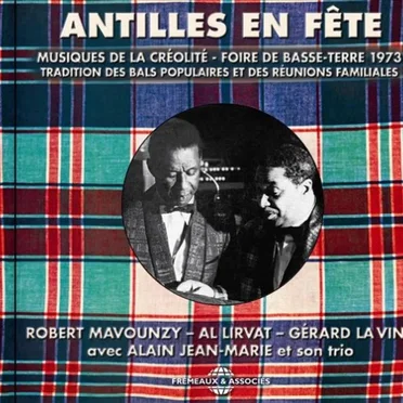 Antilles en fête : Musiques de la créolité – Foire de Basse‐Terre 1973 by Various Artists - album cover