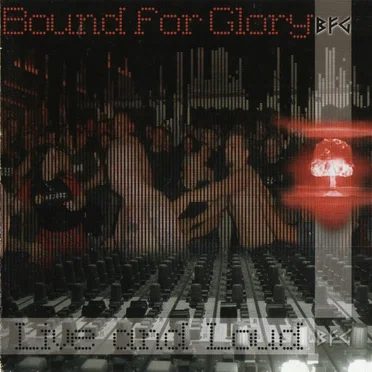 Live & Loud by Bound for Glory - album cover