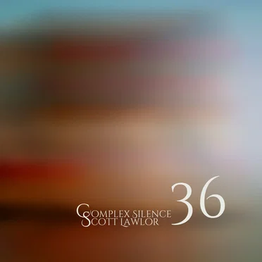 Complex Silence 36