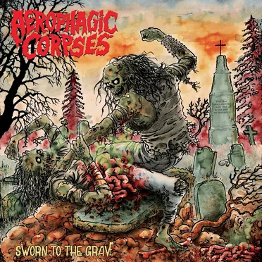 Sworn to the Grave by Aerophagic Corpses - album cover