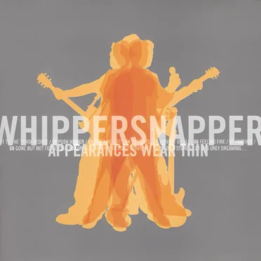 Appearances Wear Thin by Whippersnapper - album cover