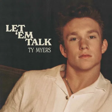 Let ’Em Talk by Ty Myers - album cover