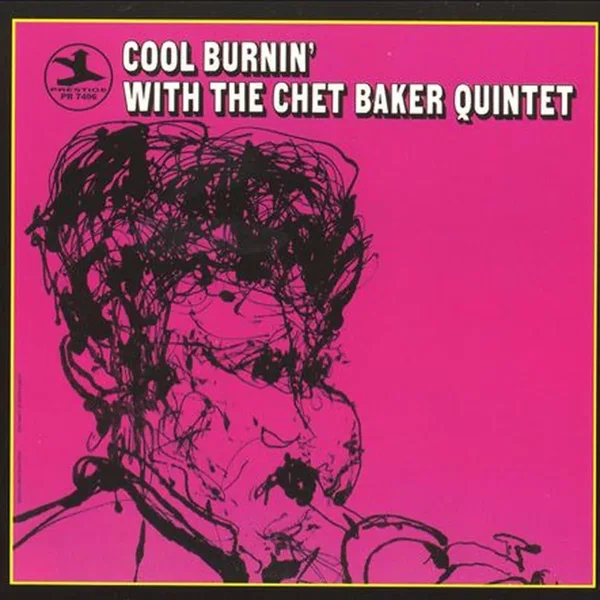 Cool Burnin’ With the Chet Baker Quintet