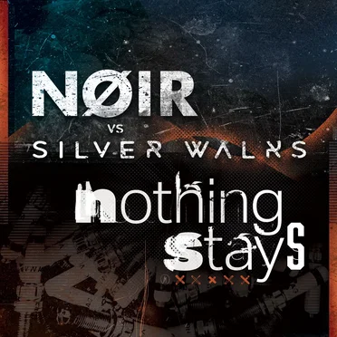 Nothing Stays by NØIR - album cover