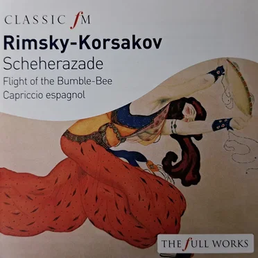 Classic FM: Rimsky-Korsakov Scheherezade by Various Artists - album cover