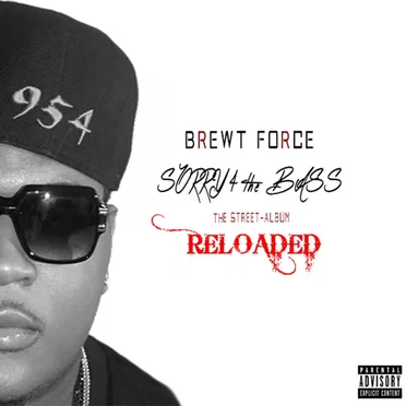 Sorry 4 the Bass: Reloaded by Brewt Force - album cover