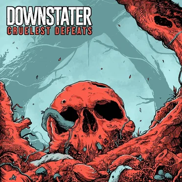 Cruelest Defeats by Downstater - album cover