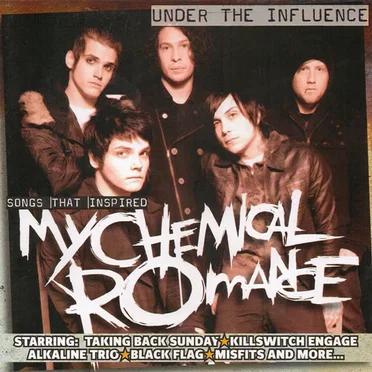 Under The Influence: Songs That Inspired My Chemical Romance by Various Artists - album cover
