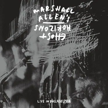 Marshall Allen’s Ghost Horizons