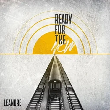Ready For The New by LeAndre - album cover