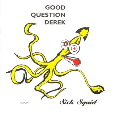 Six Squid by Good Question Derek - album cover