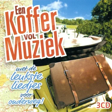 Een koffer vol muziek met de leukste liedjes voor onderweg! by Various Artists - album cover