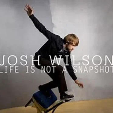 Life Is Not a Snapshot by Josh Wilson - album cover