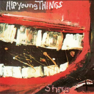 Shrug by Hip Young Things - album cover