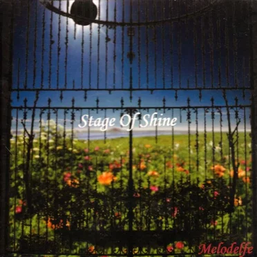 Stage of Shine by Melodelfe - album cover