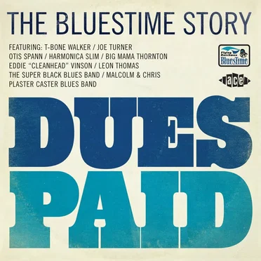 Dues Paid (The Bluestime Story) by Various Artists - album cover