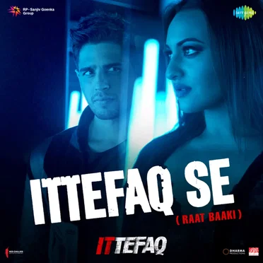 Ittefaq Se Raat Baaki (From "Ittefaq") - Single by Various Artists - album cover