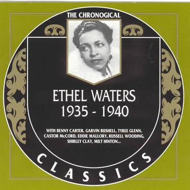 The Chronological Classics: Ethel Waters 1935-1940