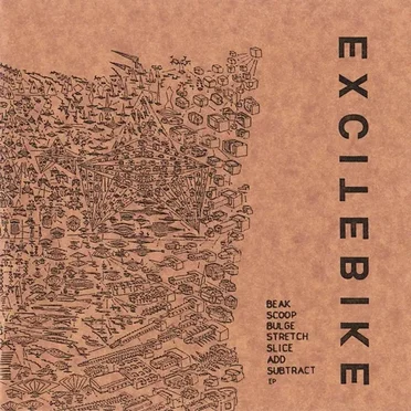Beak / Scoop / Bulge / Stretch / Slice / Add / Subtract by Excitebike - album cover