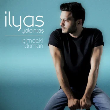 İçimdeki Duman by İlyas Yalçıntaş - album cover