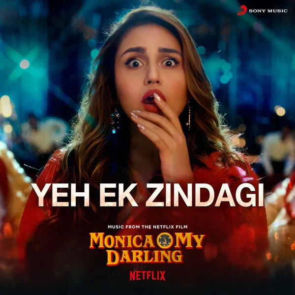 Yeh Ek Zindagi (From “Monica, O My Darling”)