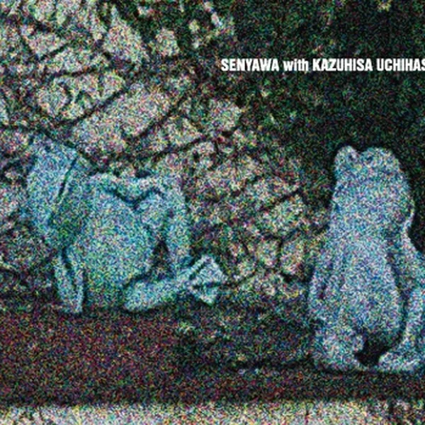 Senyawa with Kazuhisa Uchihashi