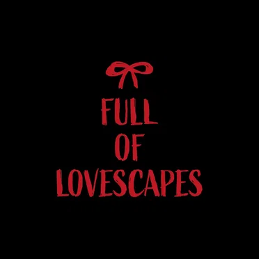 FULL OF LOVESCAPES by NTX - album cover