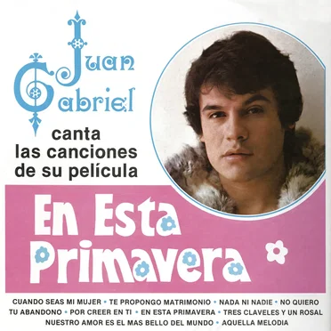 Juan Gabriel canta las canciones de su película “En esta primavera”