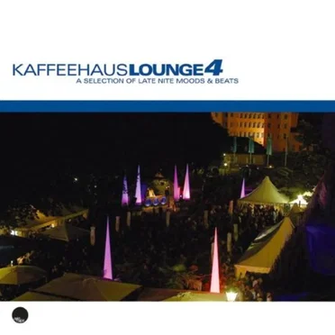 Kaffeehaus Lounge 4: A Selection of Late Nite Moods & Beats by Various Artists - album cover