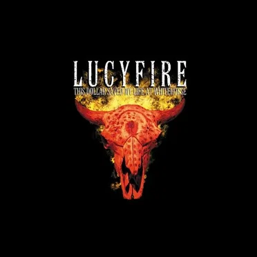 This Dollar Saved My Life at Whitehorse by Lucyfire - album cover