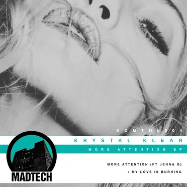 More Attention / My Love Is Burning